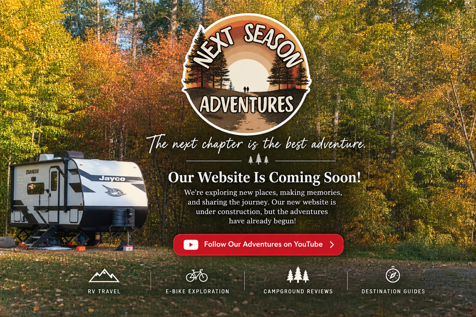 Next Season Adventures campsite in autumn, with our logo and coming soon announcement
